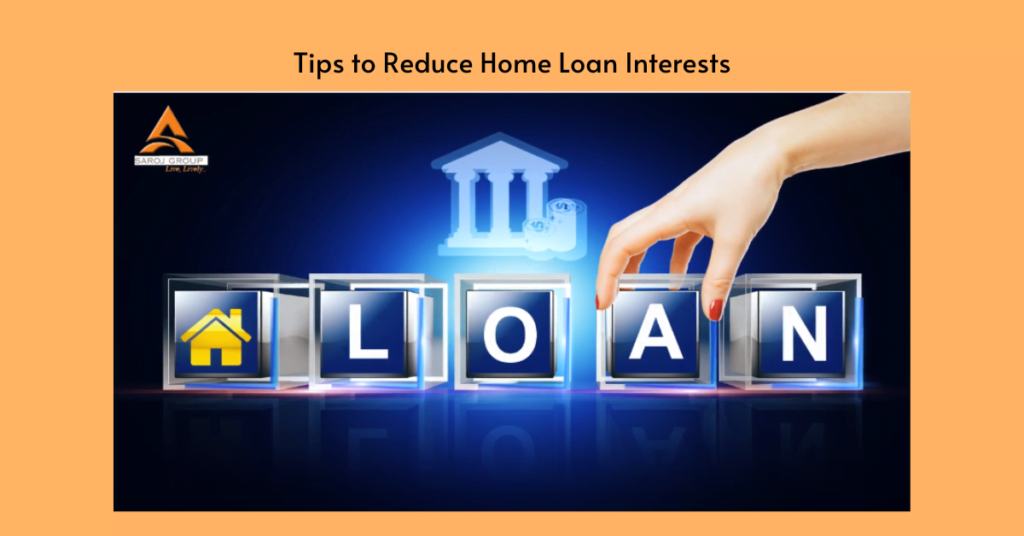 Tips to Reduce Home Loan Interests